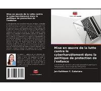 Mise En ¿Uvre De La Lutte Contre Le Cyberharcèlement Dans La Politique De Protection De L'enfance