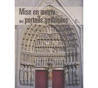 Mise en œuvre des portails gothiques: Architecture et sculpture