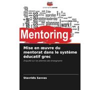 Mise en œuvre du mentorat dans le système éducatif grec: Enquête sur les attentes des enseignants