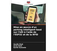 Mise en œuvre d'un parking intelligent basé sur l'IdO à l'aide de l'ESP32 et de la RFID
