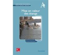 Mise en valeur des étangs (3° Éd.) Bernard Bachasson (Auteur)