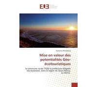 Mise en valeur des potentialités Géo-écotouristiques La commune rurale TIQQI la préfecture d'Agadir Ida-Outanane, dans la région de Souss-Massa, au Maroc - Soukaina Mouljebouj - Universitaires Europee