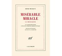 Misérable miracle: La mescaline