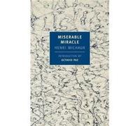 Miserable Miracle by Henri Michaux Henri Michaux, Louise Varese (Auteur)