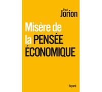 MISERE DE LA PENSEE ECONOMIQUE