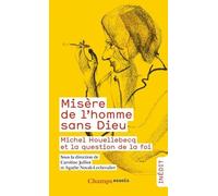 Misère de l'homme sans Dieu Collectif (Auteur), Agathe Novak-Lechevalier (Editeur du volume), Caroline Julliot (Editeur du volume)