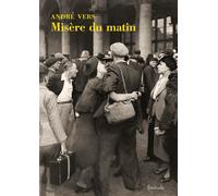 Misere du matin - André Vers - Finitude - broché - Roman