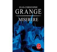 Miserere Jean-Christophe Grangé (Auteur)