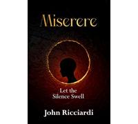 Miserere: Let the Silence Swell