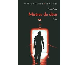Misères du désir
