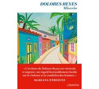 Miseria Dolores Reyes (Auteur), Isabelle Gugnon (Traduction)