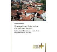Misericordia Y Mística En Los Discípulos Misioneros