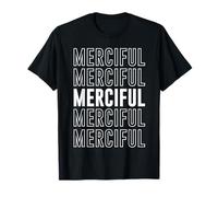 Miséricordieux T-Shirt