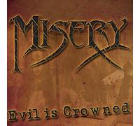 Misery – Evil Is Crowned – Sony Music