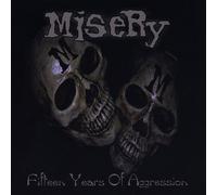 Misery - Fifteen Years of Aggression