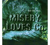 Misery Loves Co. - Not Like Them [Import]