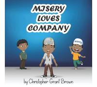 Misery Loves Company