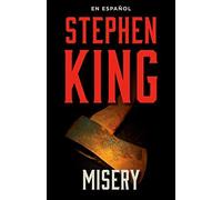 Misery (Spanish Edition)