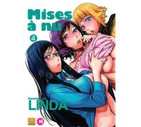 Mises à nu T04 - Linda - Nihoniba - broché - Manga