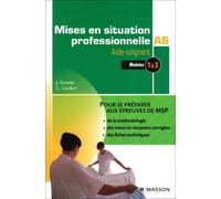 Mises en situation professionnelle Aide-soignant: Modules 1 & 3