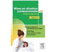 Mises en situation professionnelle AS Aide-soignant - Jacqueline Gassier - Elsevier Masson - broché - Scolaire / Universitaire