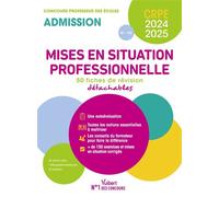 Mises en situation professionnelle - CRPE 2024-2025 - 50 fiches de remise à niveau: Concours Professeur des écoles - Admission - Oral