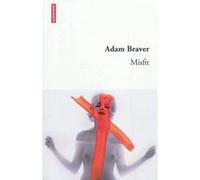 Misfit Adam Braver (Auteur), Marie-Anne de Kisch (Traduction)