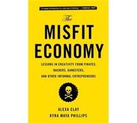 Alexa Clay & Kyra Maya Phillips – The Misfit Economy – Lessons in Creativity – Poche