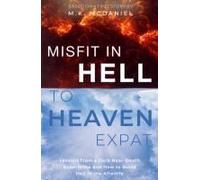 Misfit In Hell To Heaven Expat