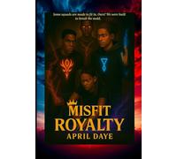 Misfit Royalty: The Beginning Volume 1