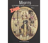 Misfits A Zombie Coloring Book for Adults and Odd Children Art by White Stag