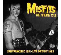 Misfits - We Were 138: San Francisco 1981 & Live Detroit 1983