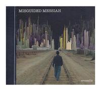 Misguided Messiah