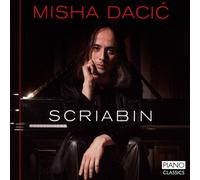 Misha Dacic – Scriabine : Œuvres pour piano – CD – Edel