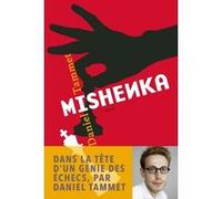Mishenka Daniel Tammet (Auteur), Daniel Roche (Traduction)