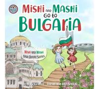 Mishi And Mashi Go To Bulgaria: Mishi And Mashi Visit Europe