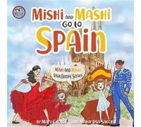Mishi and Mashi go to Spain Mishi and Mashi Visit Europe - Amazon Digital Services LLC KDP - Amazon Digital Services LLC KDP - Livre en Anglais Amazon Digital Services LLC KDPAmazon Digital Services L