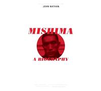 Mishima: A Biography