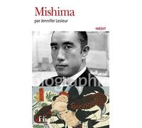 Jennifer Lesieur – Mishima – Inédit – Biographie – Poche