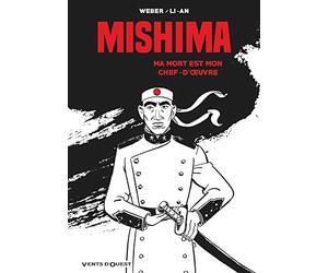 Mishima: Ma mort est mon chef d'oeuvre