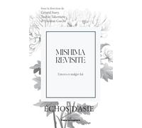 Gérard Siary – Mishima revisité – Envers et malgré lui – Broché