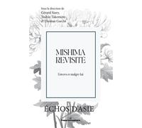 Mishima revisité Envers et malgré lui - Gérard Siary - Hermann - broché - Essai