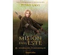 Misión en el Este (El Sendero del Guardabosques, Libro 14)