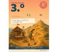 Misión Verano 3.º Primaria: Cuaderno de vacaciones para repasar 3.º de Primaria y preparar 4.º de Primaria. Lengua, Matemáticas, Inglés y Conocimiento del Medio. Con soluciones. 8-9 años