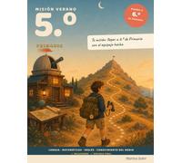 Misión Verano 5.º Primaria: Cuaderno de vacaciones para repasar 5.º de Primaria y preparar 6.º de Primaria. Lengua, Matemáticas, Inglés y Conocimiento del Medio. Con soluciones. 10-11 años