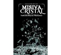 Misiva de cristal: Un relato de terror, amor y locura