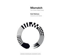 Mismatch: How Inclusion Shapes Design