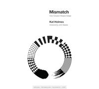 Mismatch: How Inclusion Shapes Design