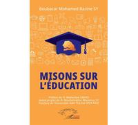 Misons sur l’éducation - Boubacar Mohamed Racine Sy - L'harmattan - broché - Essai