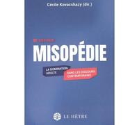 Misopédie La domination adulte dans les discours contemporains - Cécile Kovacshazy - Le Hetre - broché - Essai